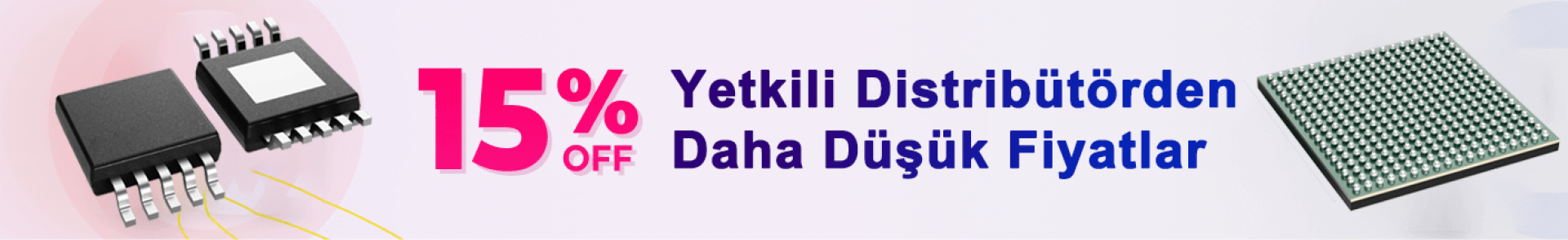 21 yıldır Güvenilir Elektronik Bileşen Dağıtıcınız